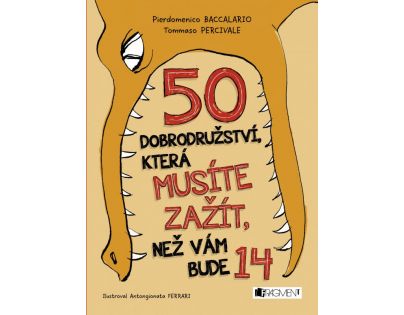 Albatros 50 dobrodružství, která musíte zažít, než vám bude 14