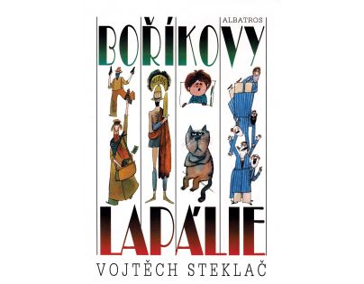 Albatros Boříkovy lapálie Vojtěch Steklač