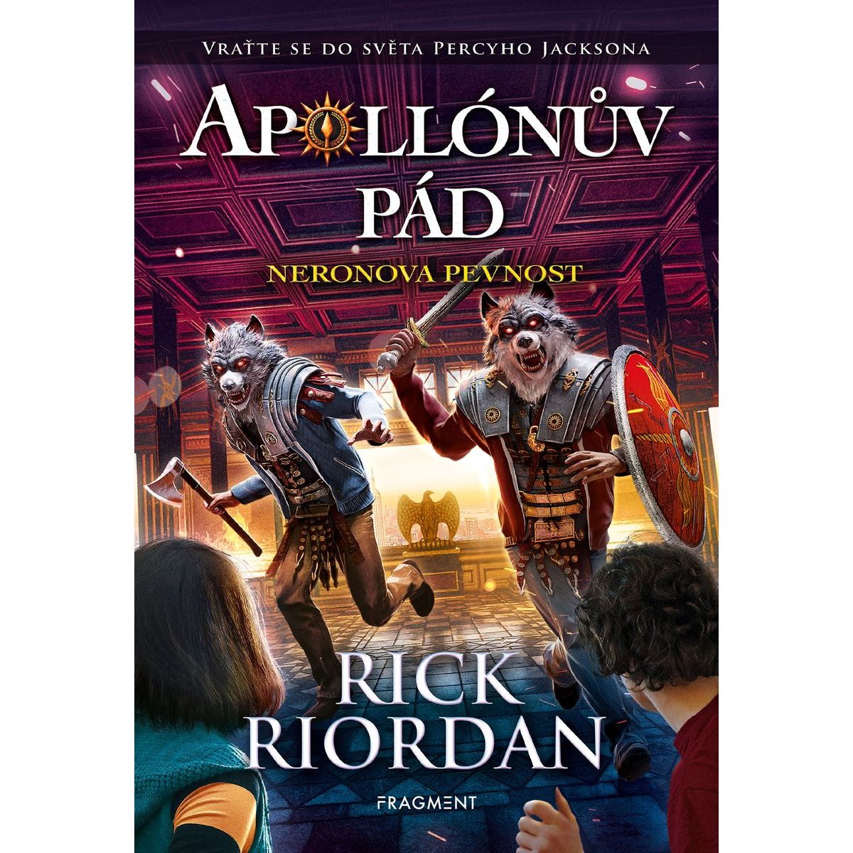 Apollónův pád - Neronova pevnost - Rick Riordan