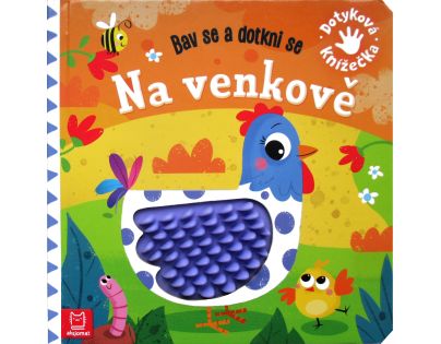 Bav se a dotkni se - Na venkově