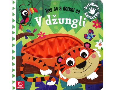 Bav se a dotkni se - V džungli