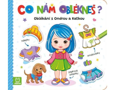Co nám oblékneš? Oblékání s Ondrou a Katkou