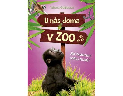 Cpress U nás doma v ZOO, Jak zachránit gorilí mládě