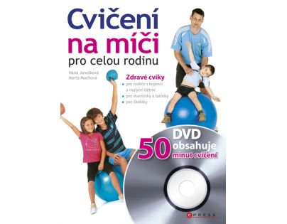 Cpress Cvičení na míči pro celou rodinu + DVD Marta Muchová, Hana Janošková