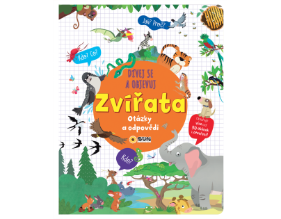 Dívej se a objevuj Zvířata otázky a odpovědi