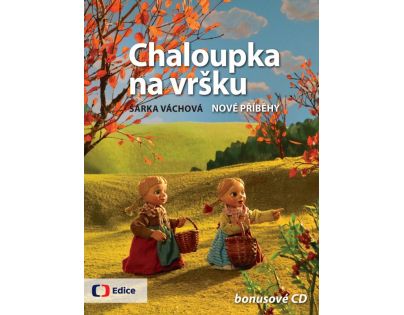 Edice ČT Chaloupka na vršku 2 Nové příběhy s CD
