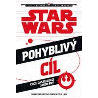 Egmont Star Wars Cesta k epizodě VII. Síla se probouzí - Pohyblivý cíl Egmont Star Wars Cesta k epizodě VII. Síla se probouzí - Pohyblivý cíl