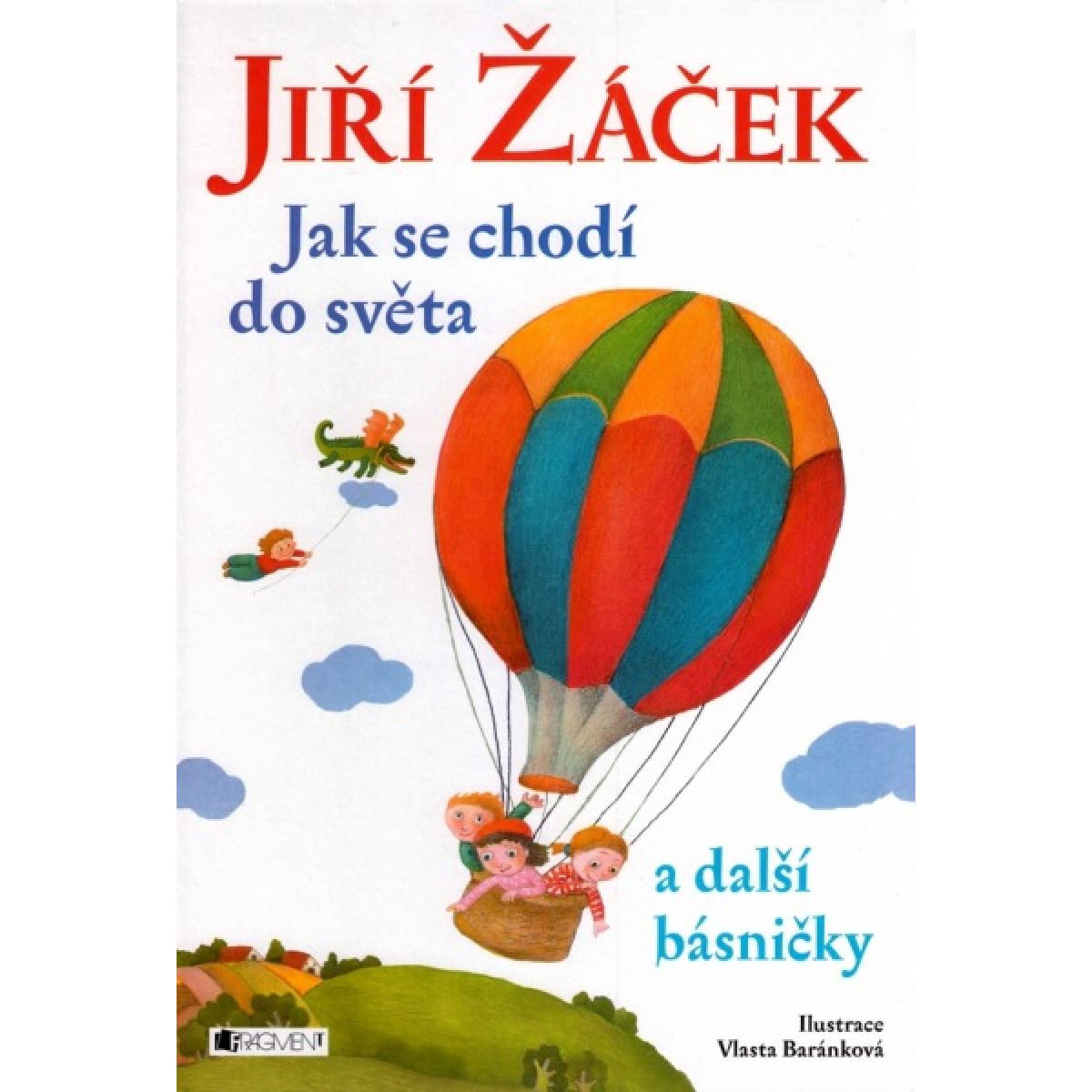 Fragment Jiří Žáček Jak se chodí do světa a další básničky