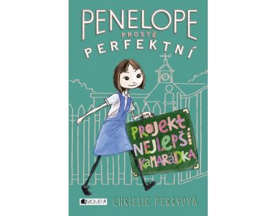 Fragment Penelope prostě perfektní Projektem Nejlepší kamarádka Kniha pro holky