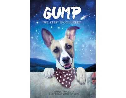 Gump Pes který naučil lidi žít Kniha Filipa Rožka