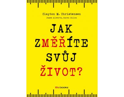 Jak změříte svůj život