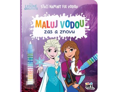 JIRI MODELS Maluj vodou zas a znovu Ledové království JIRI MODELS Maluj vodou zas a znovu Ledové království