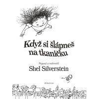 Když si šlápneš na tkaničku - Shel Silverstein