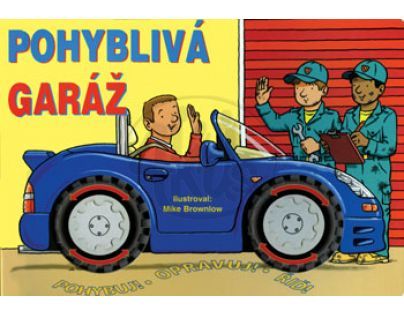 Kniha Pohyblivá garáž!