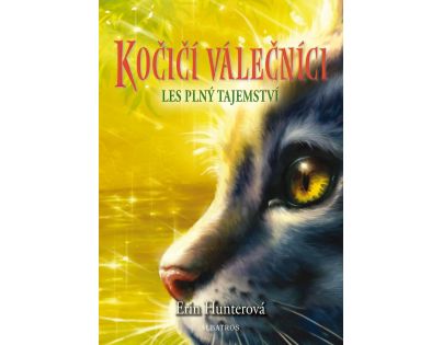 Albatros Kočičí válečníci Les plný tajemství Erin Hunterová