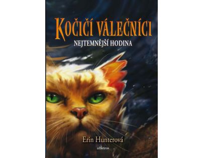 Albatros Kočičí válečníci Nejtemnější hodina Erin Hunterová