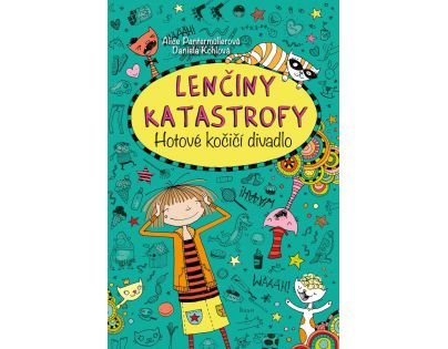 Bookmedia Lenčiny katastrofy Hotové kočičí divadlo Alice Pantermüllerová