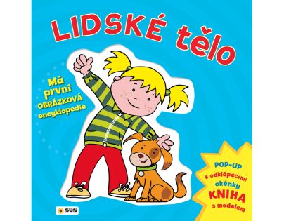 Lidské tělo - Má první obrázková encyklopedie