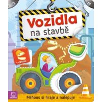 Mrňous si hraje a nalepuje. Vozidla na stavbě