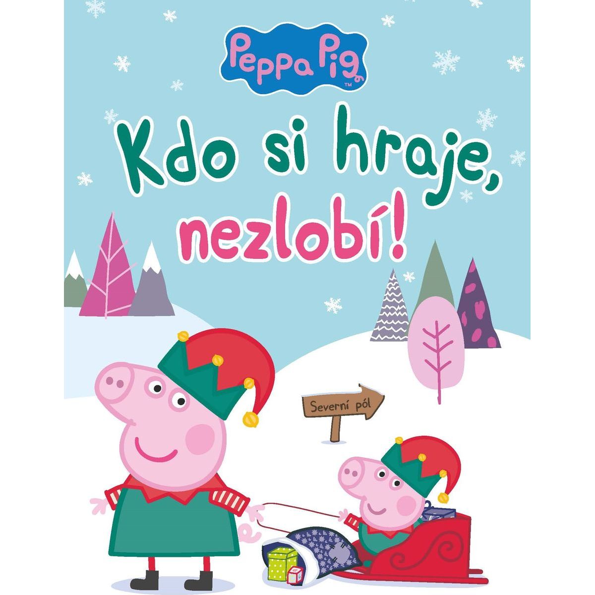 Peppa Pig - Kdo si hraje, nezlobí