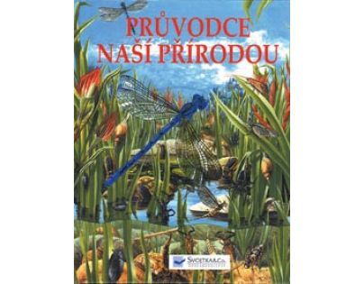 SVOJTKA & Co 0067372 - Průvodce naší přírodou