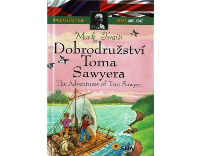Sun Dvojjazyčné čtení Česko-Anglické Dobrodružství Toma Sawyera