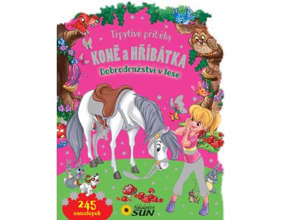 Nakladatelství Sun Koně a hříbátka - Dobrodružství v lese