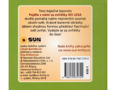 Sun Pojďte s námi za zvířátky do lesa