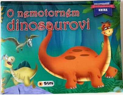 Sun Prostorová kniha O nemotorném dinosaurovi
