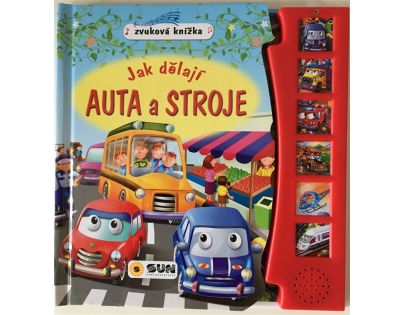 Sun Zvuková kniha Jak dělají Auta a Stroje