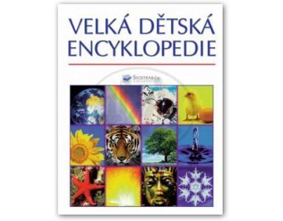 Velká dětská encyklopedie - Brooks, Felicity (SVOJTKA & Co 0050422)