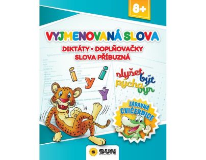 Zábavná cvičebnice - VYJMENOVANÁ SLOVA - Diktáty, doplňovačky