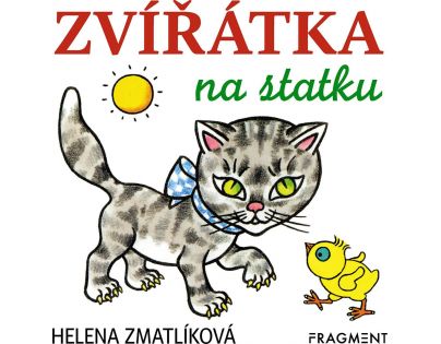 Fragment Zvířátka na statku Helena Zmatlíková