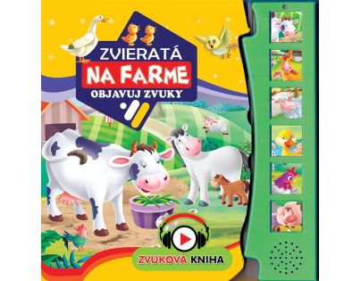 Zvuková kniha Zvieratká na farme Objavuj zvuky SK